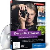 Der große Fotokurs - Richtig fotografieren lernen mit Thomas Kuhn: Fokus, ISO, Blende und Belichtungszeit verstehen, Praxistipps zu allen Fotomotiven - 1